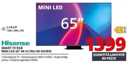 Comet Hisense SMART TV RGB MINI LED 65" 4K ULTRA HD 65UR9S offerta