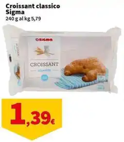 Sigma Superstore Croissant classico Sigma offerta