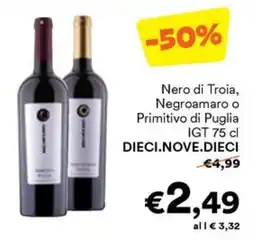 Unes Nero di Troia, Negroamaro o Primitivo di Puglia IGT offerta