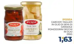 Moderna Iposea carciofini tagliati in olio di semi di girasole pomodorini secchi in olio offerta