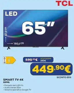 Euronics TCL SMART TV 4K 65P6L offerta
