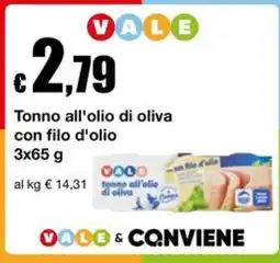 Sì con te Market Tonno all'olio di oliva con filo d'olio Vale offerta
