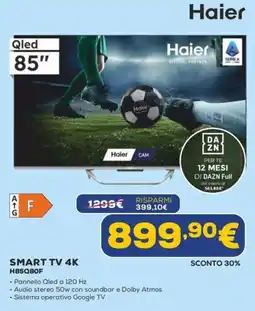 Euronics Haier SMART TV 4K H85Q80F offerta