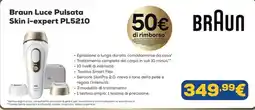 Euronics Braun Luce Pulsata Skin i-expert PL5210 offerta