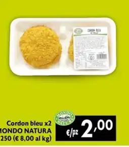 Maxi Supermercati Cordon bleu MONDO NATURA offerta