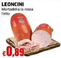 Mercati Alimentari Mortadella la rossa Leoncini offerta