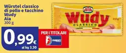 Sigma Würstel classico di pollo e tacchino Wudy Aia offerta