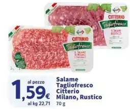 Sigma Salame Tagliofresco Citterio Milano, Rustico offerta