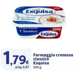 Sigma Formaggio cremoso classico Exquisa offerta