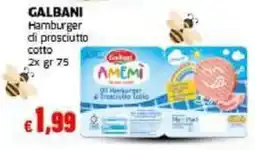 Mercati Alimentari Galbani hamburger di prosciutto cotto offerta