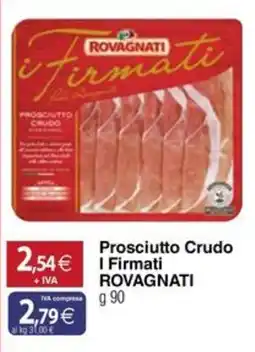 Docks Cash&Carry Prosciutto Crudo I Firmati Rovagnati offerta