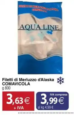 Docks Cash&Carry Filetti di Merluzzo d'Alaska COMAVICOLA offerta