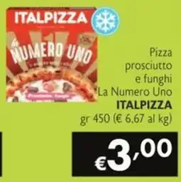 SuperW Pizza prosciutto e funghi La Numero Uno ITALPIZZA offerta