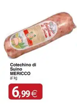 Docks Cash&Carry Cotechino di Suino MERICCO offerta