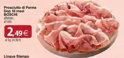 Docks Cash&Carry Prosciutto di Parma BOSCHI offerta
