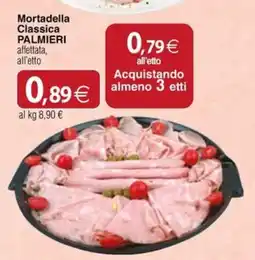 Docks Cash&Carry Mortadella Classica Palmieri affettata offerta