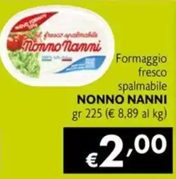 Maxi Supermercati Formaggio fresco spalmabile Nonno Nanni offerta