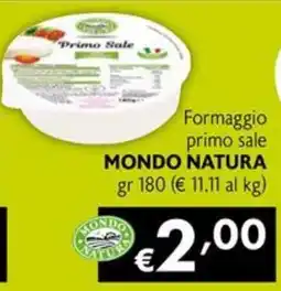 Maxi Supermercati Formaggio primo sale Mondo Natura offerta