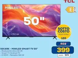 Euronics Bruno TCL 50C69K - MINILED SMART TV 50" offerta