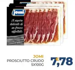 Moderna Jomi Prosciutto Crudo offerta