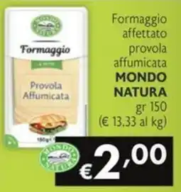 SuperW Formaggio provola affumicata Mondo Natura offerta
