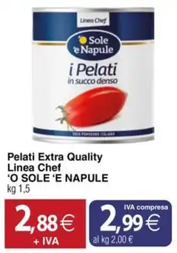 Docks Cash&Carry Pelati Extra Quality Linea Chef 'O SOLE 'E NAPULE offerta