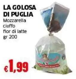 Mercati Alimentari La golosa di Puglia Mozzarella ciuffo fior di latte offerta