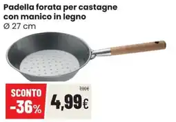 Coop Trentino Padella forata per castagne con manico in legno offerta