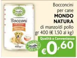 Maxi Supermercati Bocconcini per cane MONDO NATURA offerta