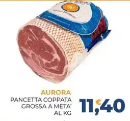 Moderna Aurora pancetta coppata grossa a meta' offerta
