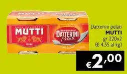 Maxi Supermercati Datterini pelati MUTTI offerta