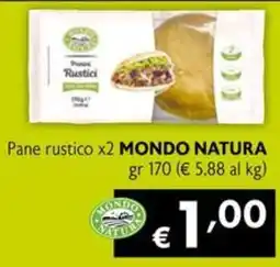 Maxi Supermercati Pane rustico MONDO NATURA offerta