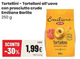 Coop Trentino Tortellini all'uovo con prosciutto crudo Emiliane Barilla offerta