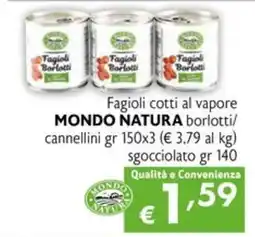 Maxi Supermercati Fagioli cotti al vapore MONDO NATURA offerta