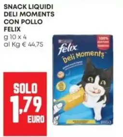 Panorama Snack liquidi deli moments con pollo felix offerta