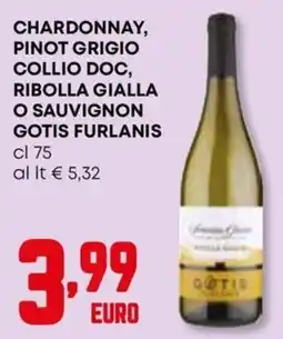 Kanguro Chardonnay, Pinot Grigio Collio Doc, Ribolla Gialla o Sauvignon Gotis Furlanis offerta