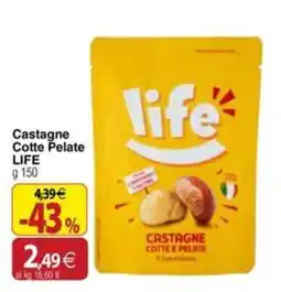 Docks Cash&Carry Castagne Cotte Pelate LIFE offerta