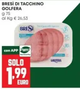 Panorama Bresì di tacchino Golfera offerta