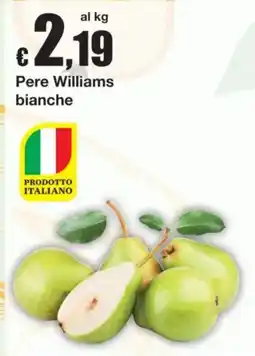 Sì con te Pere Williams bianche offerta