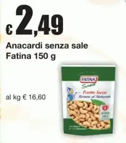 Sì con te Anacardi senza sale Fatina offerta