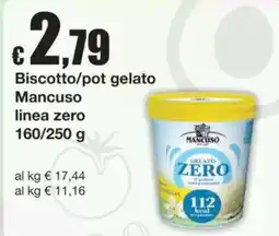 Sì con te Biscotto/pot gelato Mancuso linea zero offerta