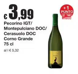 Sì con te Pecorino IGT/ Montepulciano DOC/ Cerasuolo DOC Corno Grande offerta
