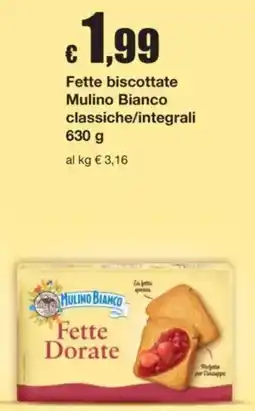 Sì con te Fette biscottate Mulino Bianco classiche/integrali offerta