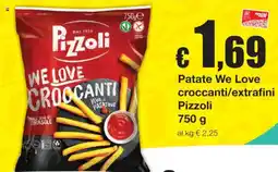 Sì con te Patate We Love croccanti/extrafini Pizzoli offerta