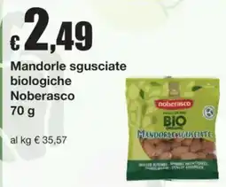 Sì con te Mandorle sgusciate biologiche Noberasco offerta