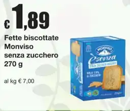 Sì con te Fette biscottate Monviso senza zucchero offerta