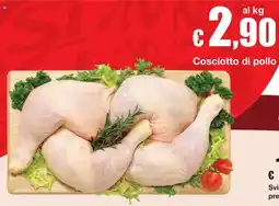 Sì con te Cosciotto di pollo offerta