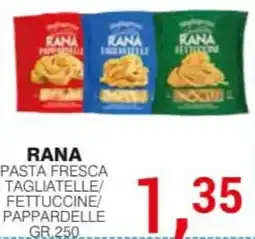 Supermercati Spesa Mia Rana pasta fresca tagliatelle/fettuccine/pappardelle offerta