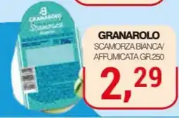 Supermercati Spesa Mia Granarolo Scamorza Bianca/Affumicata offerta