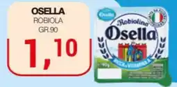 Supermercati Spesa Mia Robiola Osella offerta